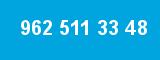 962 511 33 48 962 511 33 48
